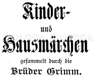 Schriftzug 'Kinder- und Hausmärchen gesammelt durch die Brüder Grimm' Zeichnung/Illustration